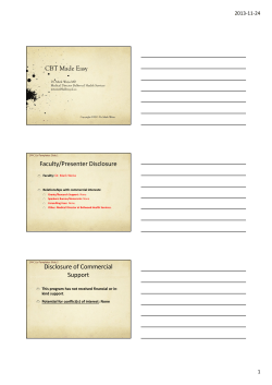 CBT Made Easy Faculty/Presenter Disclosure Disclosure of