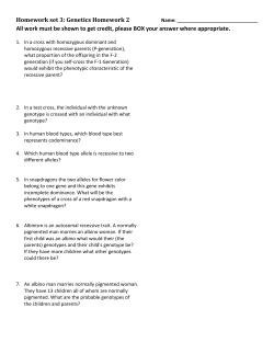 Homework set 3: Genetics Homework 2 All work must be shown to