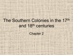 The Southern Colonies in the 17th and 18th centuries