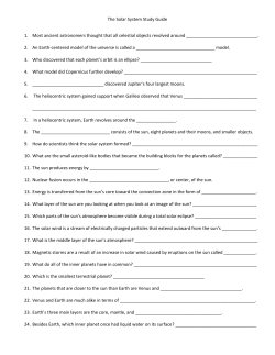 The Solar System Study Guide 1. Most ancient astronomers thought