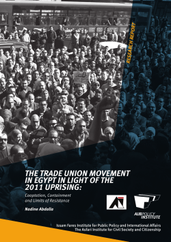 The Trade Union MoveMenT in egypT in LighT of The 2011 Uprising: