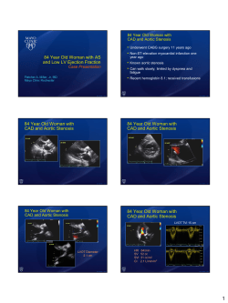 84 Year Old Woman with AS and Low LV Ejection Fraction 84 Year