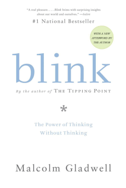 Blink - The Power of Thinking Without Thinking