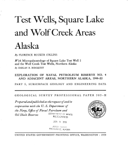 Test Wells, Square Lake and Wolf Creek Areas Alaska