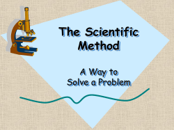 The Scientific Method A Way to Solve a Problem