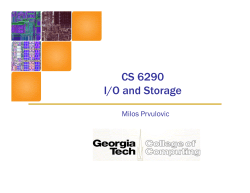 CS 6290 I/O and Storage