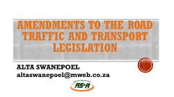 AMENDMENTS TO THE ROAD TRAFFIC AND TRANSPORT