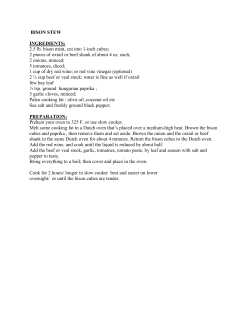 BISON STEW INGREDIENTS: 2.5 lb. bison meat, cut into 1