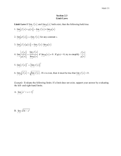 Section 2.3 Limit Laws Limit Laws If lim f x( ) and lim g x( ) both exist