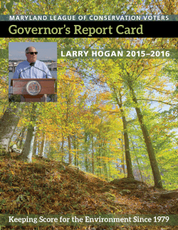Governor`s Report Card - Maryland League of Conservation Voters