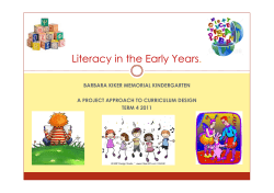 Literacy in the Early Years. - Barbara Kiker Memorial Kindergarten