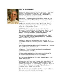 PROF. DR. FEROZ AHMAD 1966 yılında Londra &Uuml;niversitesi`nde