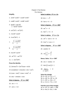 Chapter 5 Test Review Pre-Calculus Simplify. 1. sin35&deg;∙cos55&deg; +