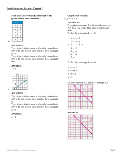 Find the x-intercept and y-intercept of the graph of each linear