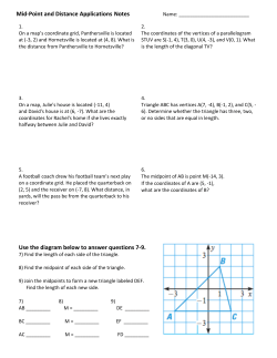 Mid-Point and Distance Applications Notes Use the diagram below