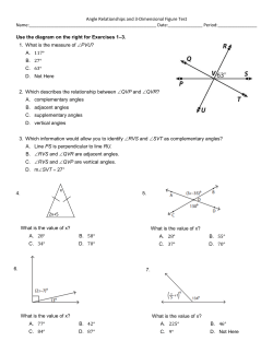 Angle Relationships and 3-Dimensional Figure Test Name: Date: