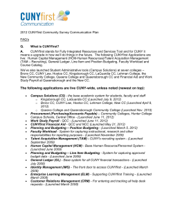 The following applications are live CUNY-wide, unless