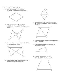 Geometry: Chapter 6 Study Guide 1. In the rhombus, What are The