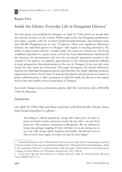 Inside the Ghetto: Everyday Life in Hungarian Ghettos1
