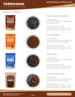 Cacao Beans (Unpeeled) Cacao Powder Cacao Nibs Cacao Paste