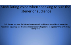 Modulating voice when speaking to suit the