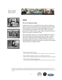 The Great Migration begins Southern life in 1915 was difficult for