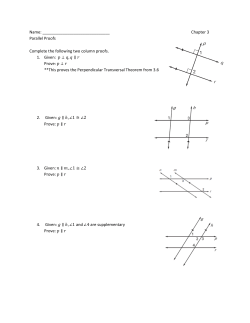 Name: Chapter 3 Parallel Proofs Complete the following two column