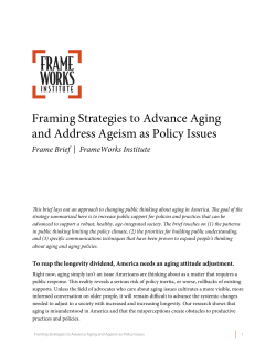 Framing Strategies to Advance Aging and Address Ageism as Policy