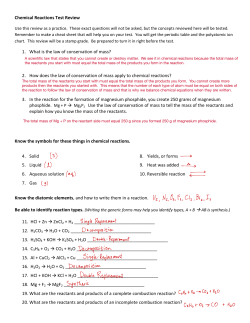 Chemical Reactions Test Review 1. What is the law of conservation