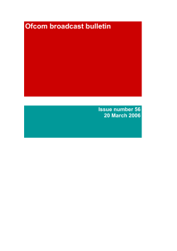 Broadcast Bulletin Issue number 56 - 20|03|06 PDF, 235.6 KB