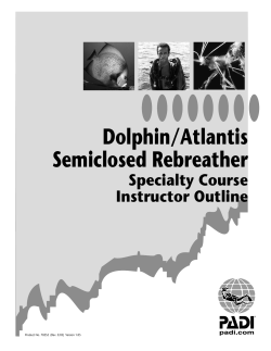 Dolphin/Atlantis Semiclosed Rebreather Specialty Course Instructor