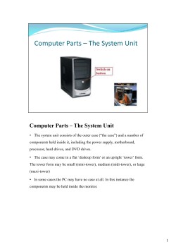 Computer Parts &ndash; The System Unit