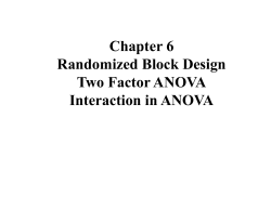 Chapter 6 Randomized Block Design Two Factor ANOVA Interaction
