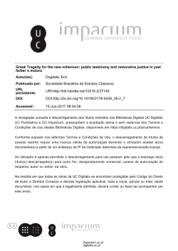 Greek Tragedy for the new millenium: public testimony and