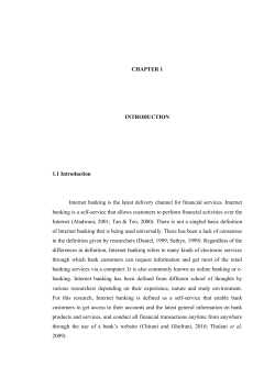 1 CHAPTER 1 INTRODUCTION 1.1 Introduction Internet banking is