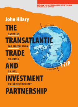 (TTIP) -A charter for deregulation, an attack on jobs, an end to