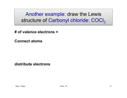 Another example: draw the Lewis structure of Carbonyl chloride: COCl