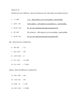 Pretest Ch. 10 Estimate each sum or difference. Name the method