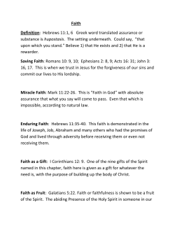 Faith Definition: Hebrews 11:1, 6 Greek word translated assurance
