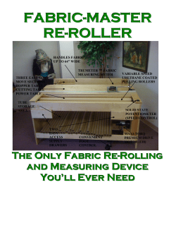 FABRIC-MASTER RE-ROLLER The Only Fabric Re
