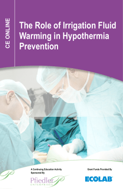 CE ONLINE The Role of Irrigation Fluid Warming in Hypothermia