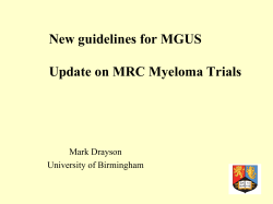 New guidelines for MGUS Update on MRC Myeloma Trials