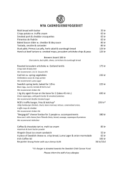 Malt bread with butter 35 kr Crispy potato w. truffle cream 65 kr