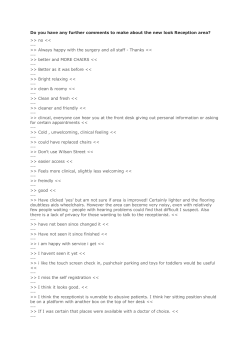 Any comments about new look Reception area