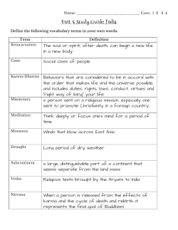 Unit 4 Study Guide: India The soul or spirit, after death, can begin a