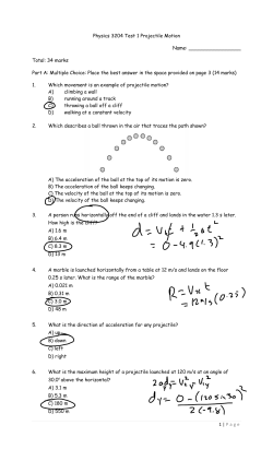 1 | Page Physics 3204 Test 1 Projectile Motion Name: Total: 34