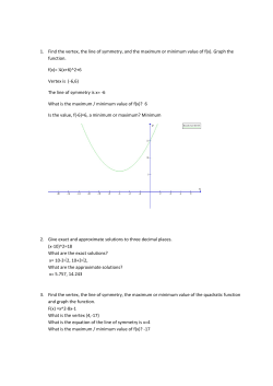 1. Find the vertex, the line of symmetry, and the