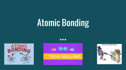 Atomic Bonding