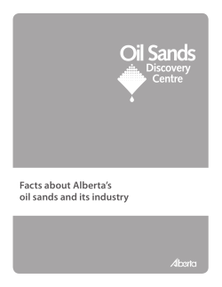 Facts About Alberta`s Oil Sands And Its Industry