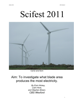 Aim: To investigate what blade area produces the most electricity.